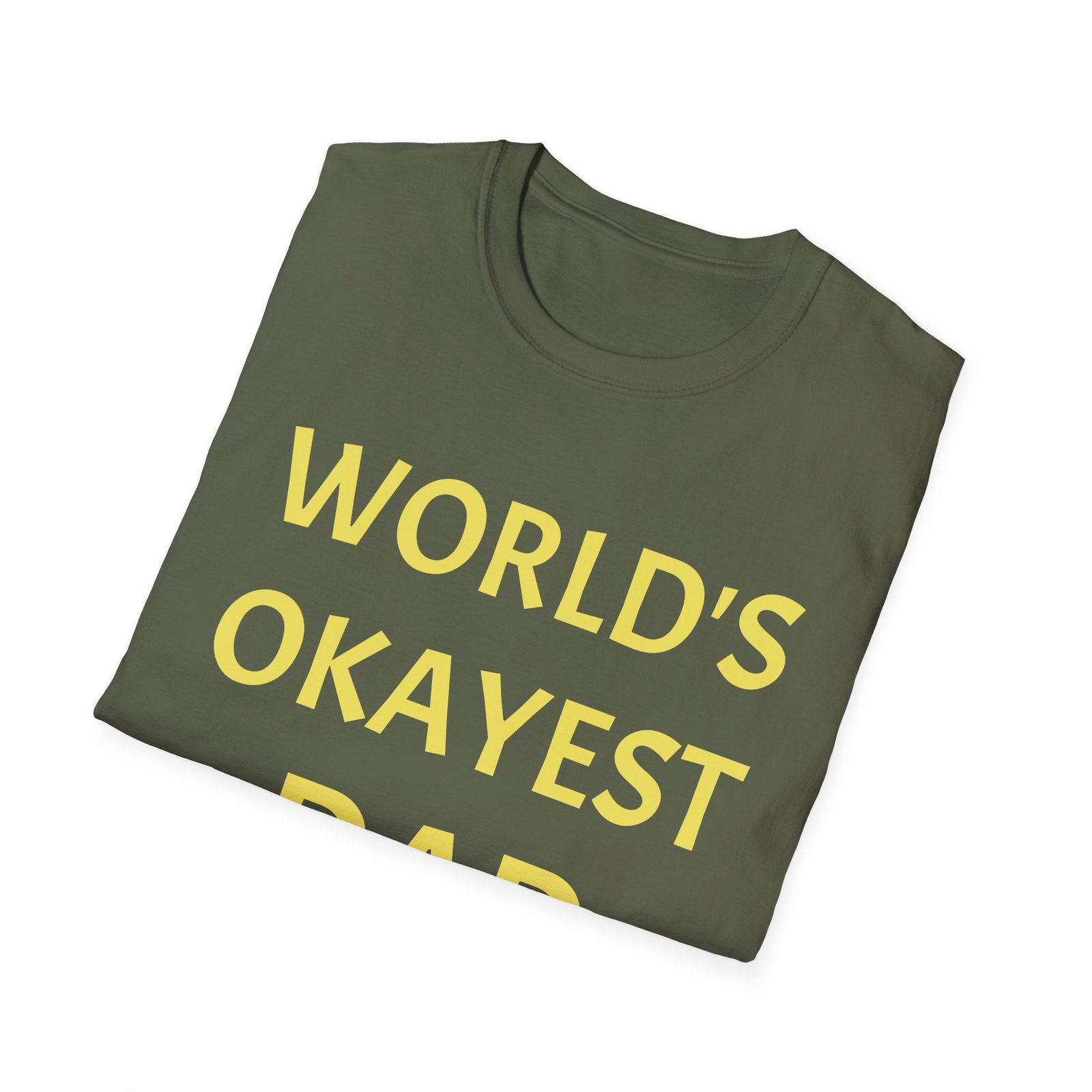 World's Okayest Dad T-Shirt — Funny Father's Day Dad Tee - Image 12
