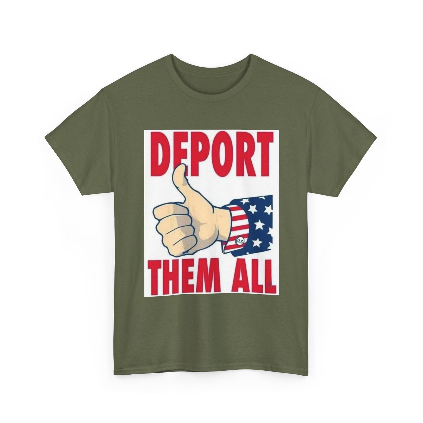 T-Shirt — "Deport Them All" Patriotic Thumbs-Up Political Tee - Image 11
