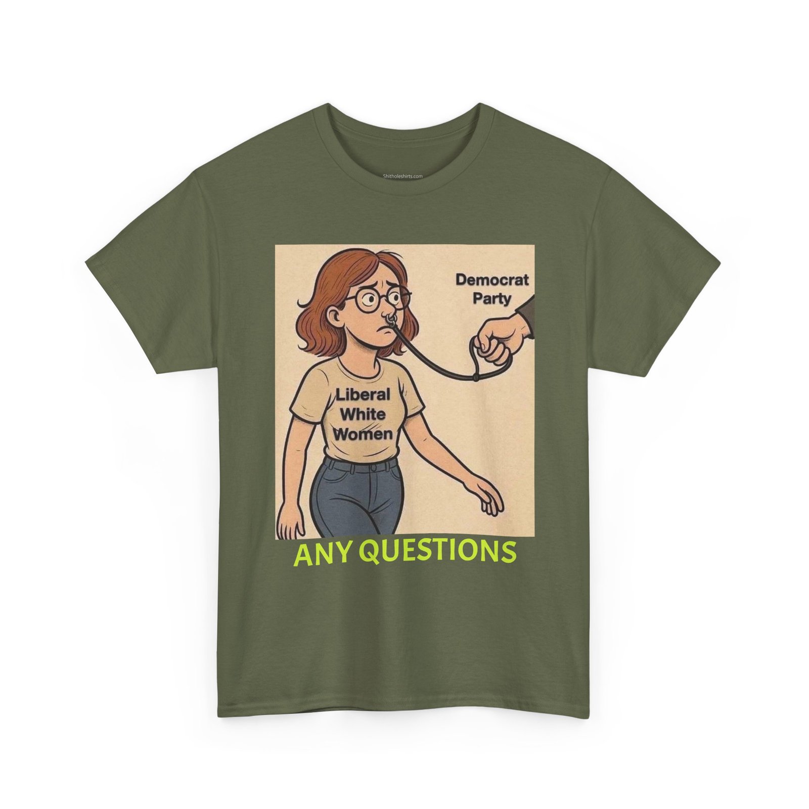 Tee — "Liberal White Women" Cartoon Political T-Shirt (Any Questions) - Image 7
