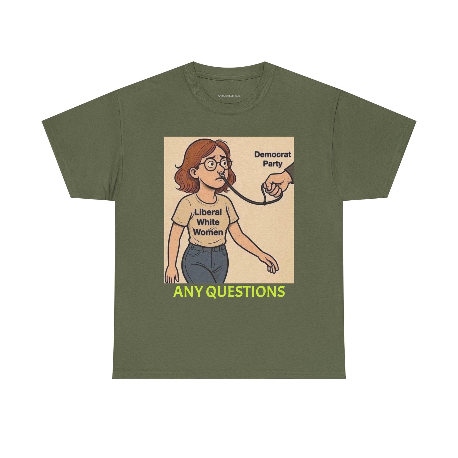 Tee — "Liberal White Women" Cartoon Political T-Shirt (Any Questions) - Image 5