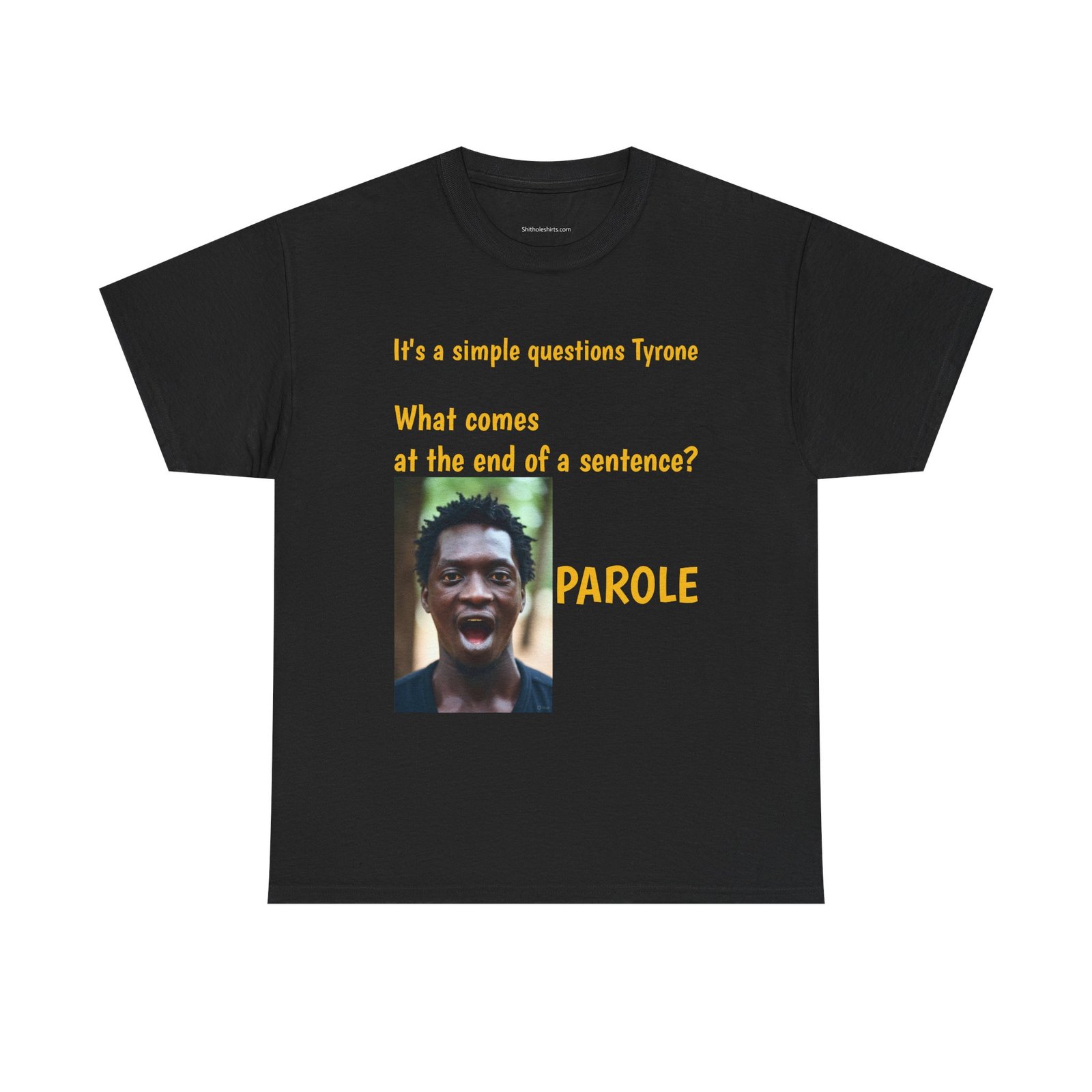 Parole Joke T-Shirt — "What comes at the end of a sentence? PAROLE" Graphic Tee