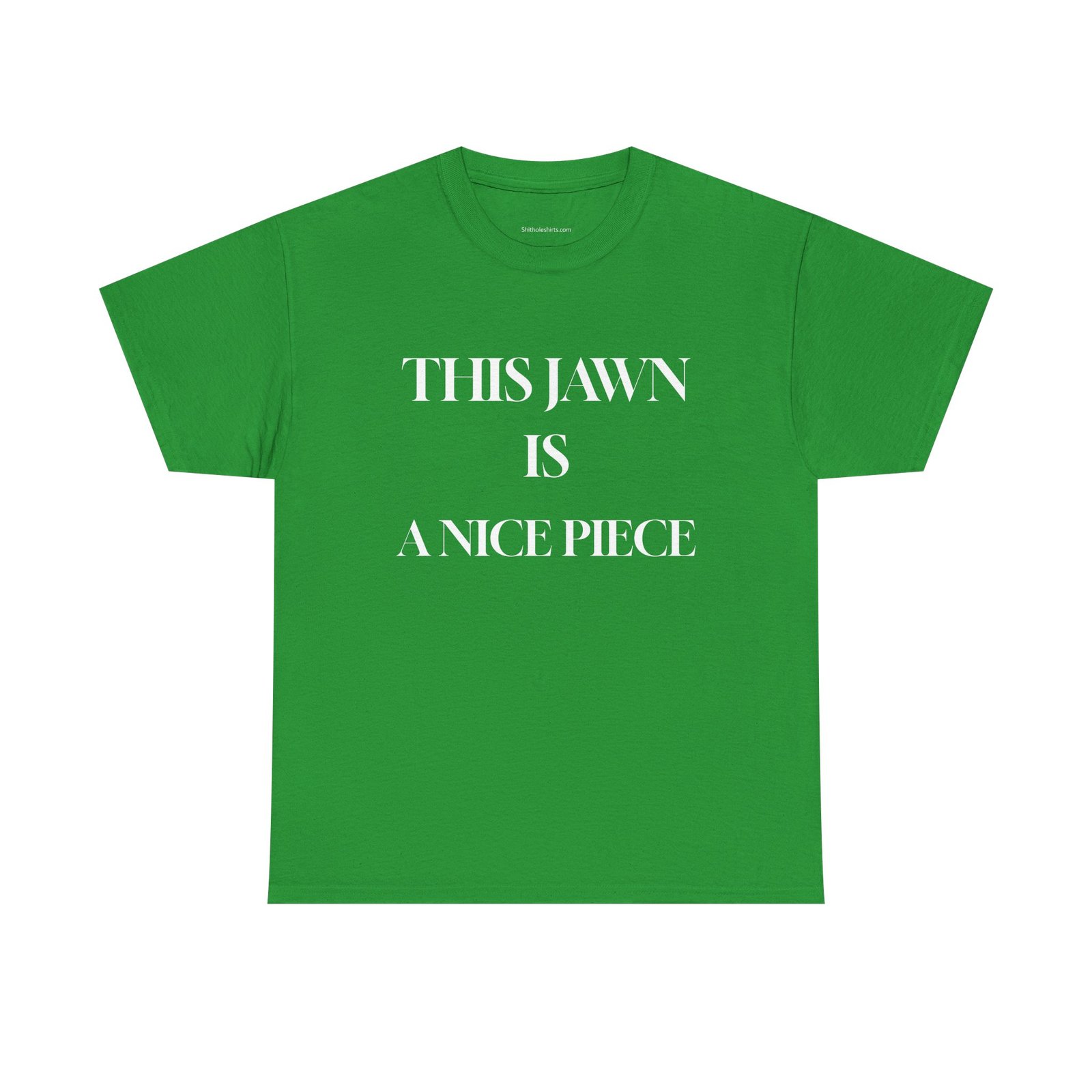 "This Jawn Is A Nice Piece" Tee - Urban Slang Graphic T-Shirt