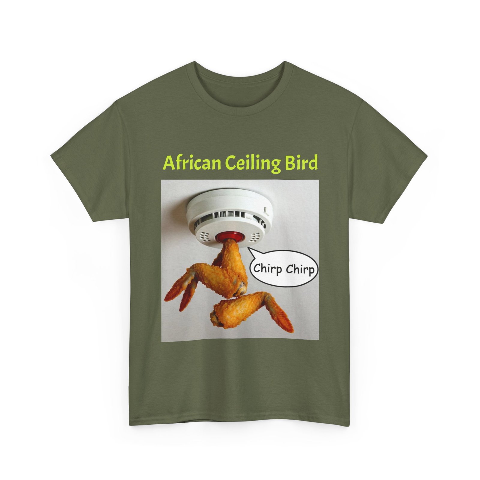 T‑Shirt — "African Ceiling Bird" Funny Chicken Smoke Detector Design - Image 11