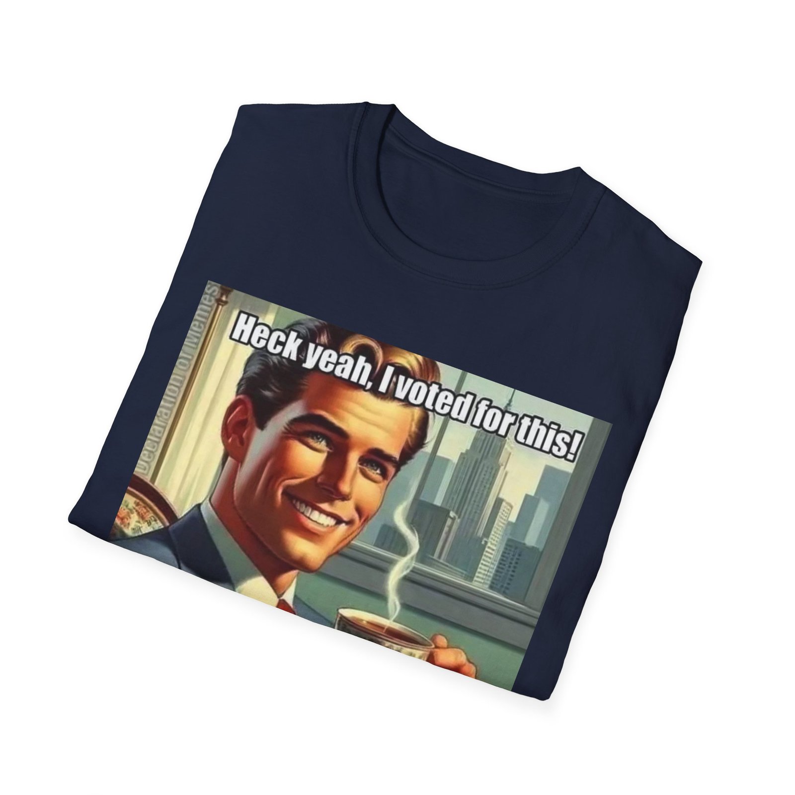 Retro Meme T‑Shirt — "Heck yeah, I voted for this! And it's better than I expected!" - Image 20