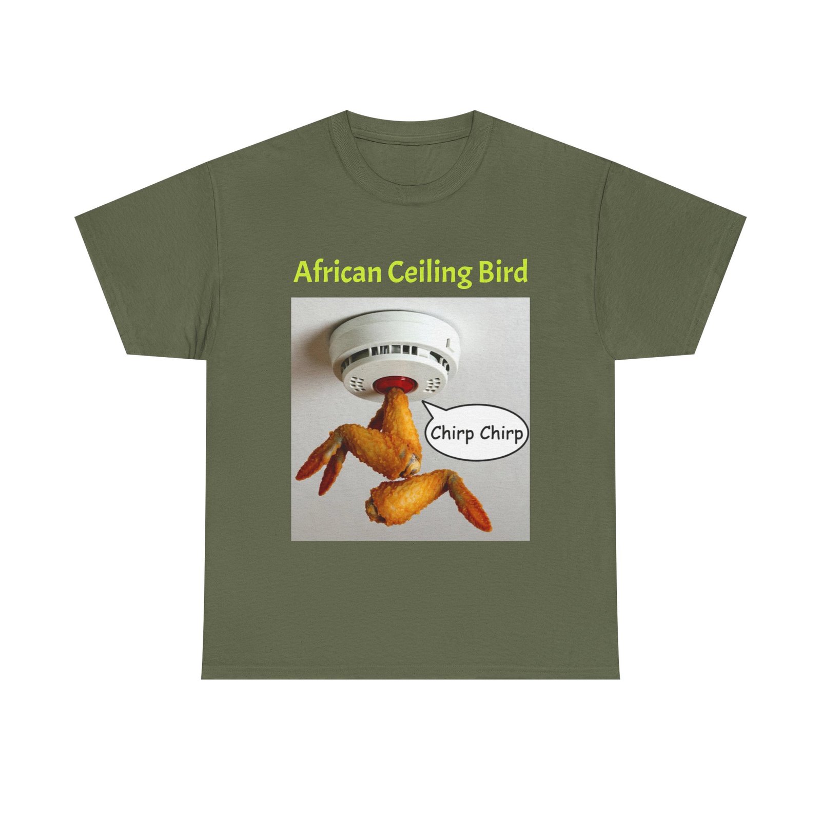 T‑Shirt — "African Ceiling Bird" Funny Chicken Smoke Detector Design - Image 9
