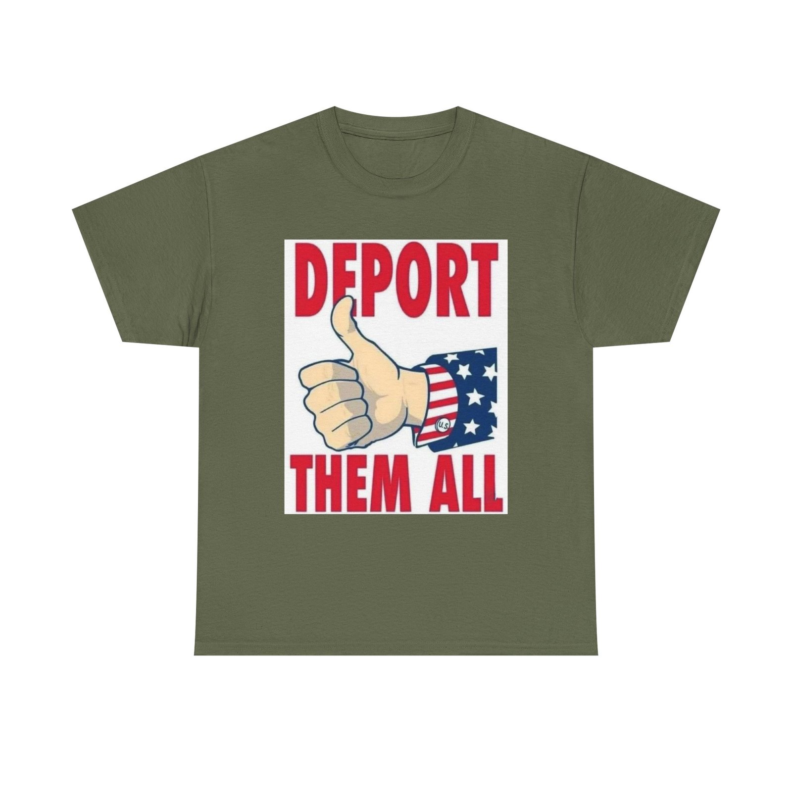 T-Shirt — "Deport Them All" Patriotic Thumbs-Up Political Tee - Image 9