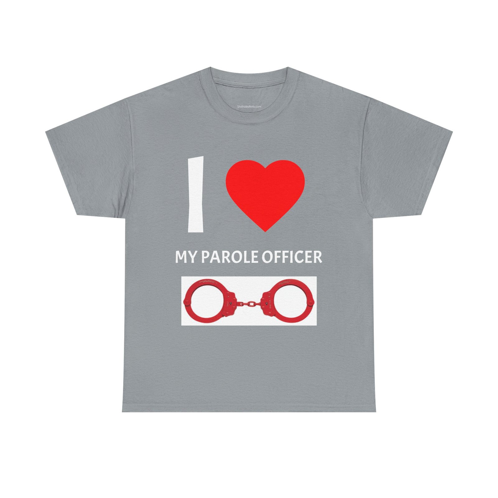 I Heart Parole Officer T-Shirt — 'I Parole Officer' Handcuff Graphic Tee - Image 8