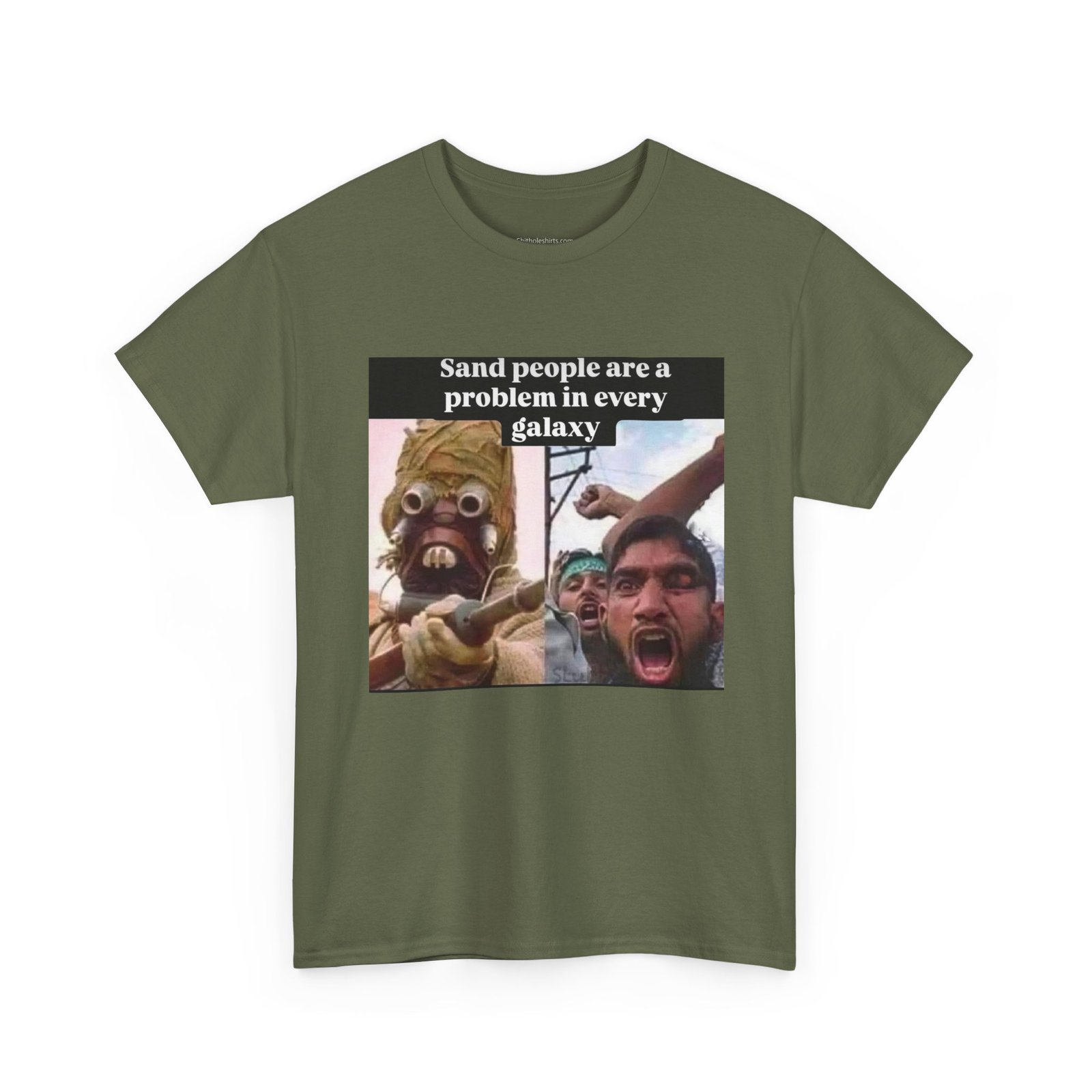 Graphic Tee — "Sand People Are a Problem in Every Galaxy" Meme T-Shirt - Image 11