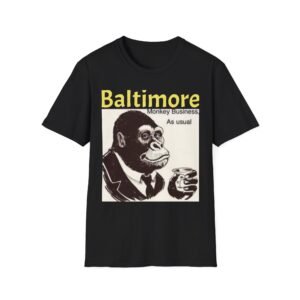 Baltimore Monkey Business T-Shirt — 'Monkey Business As Usual' Retro Graphic