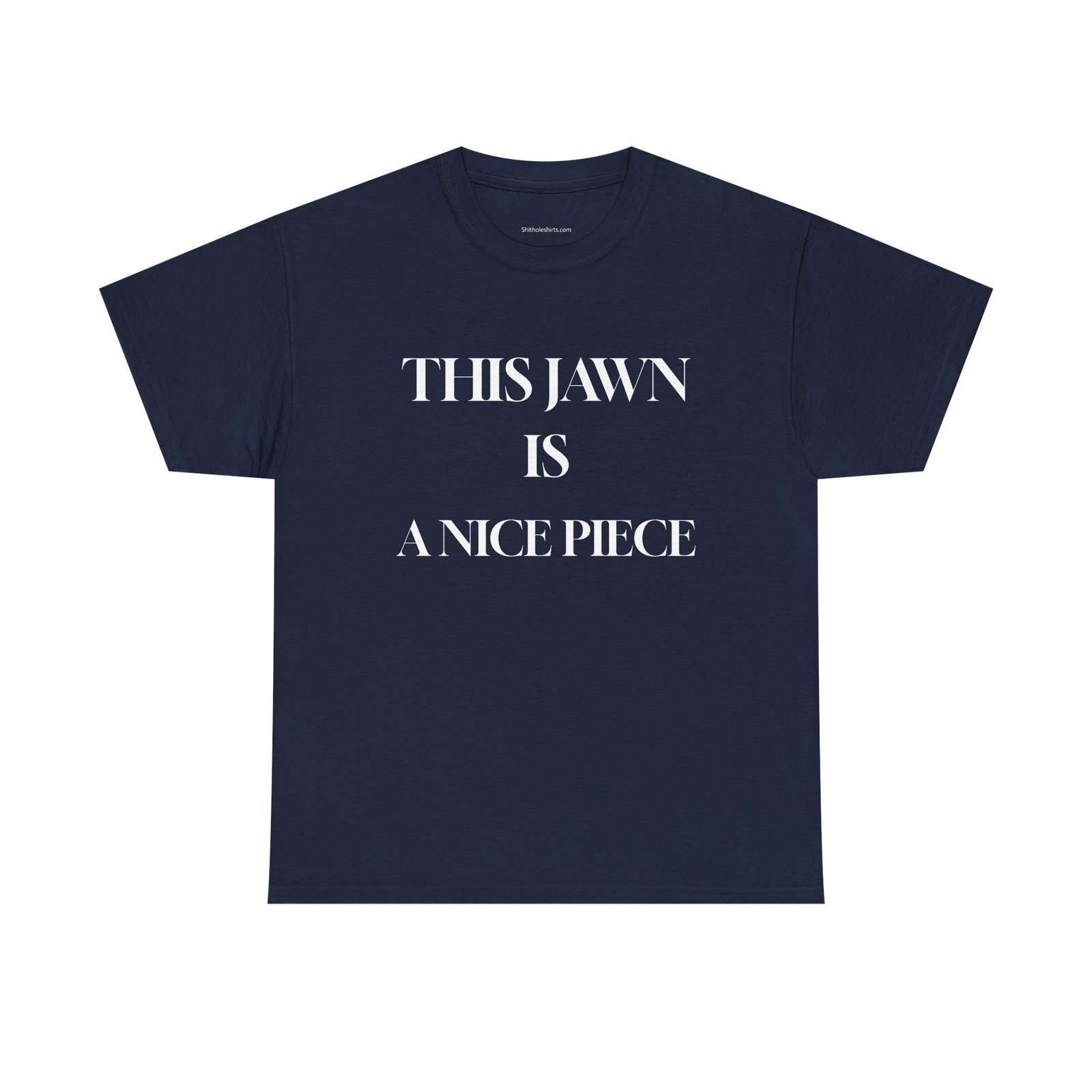"This Jawn Is A Nice Piece" Tee - Urban Slang Graphic T-Shirt - Image 17
