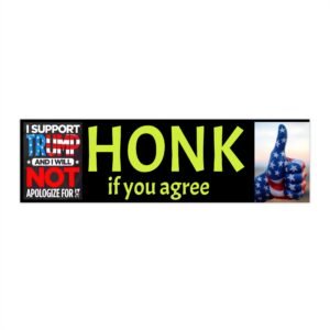 Political Bumper Sticker — "Honk If You Agree" with Patriotic Thumb & Pro-Trump Badge