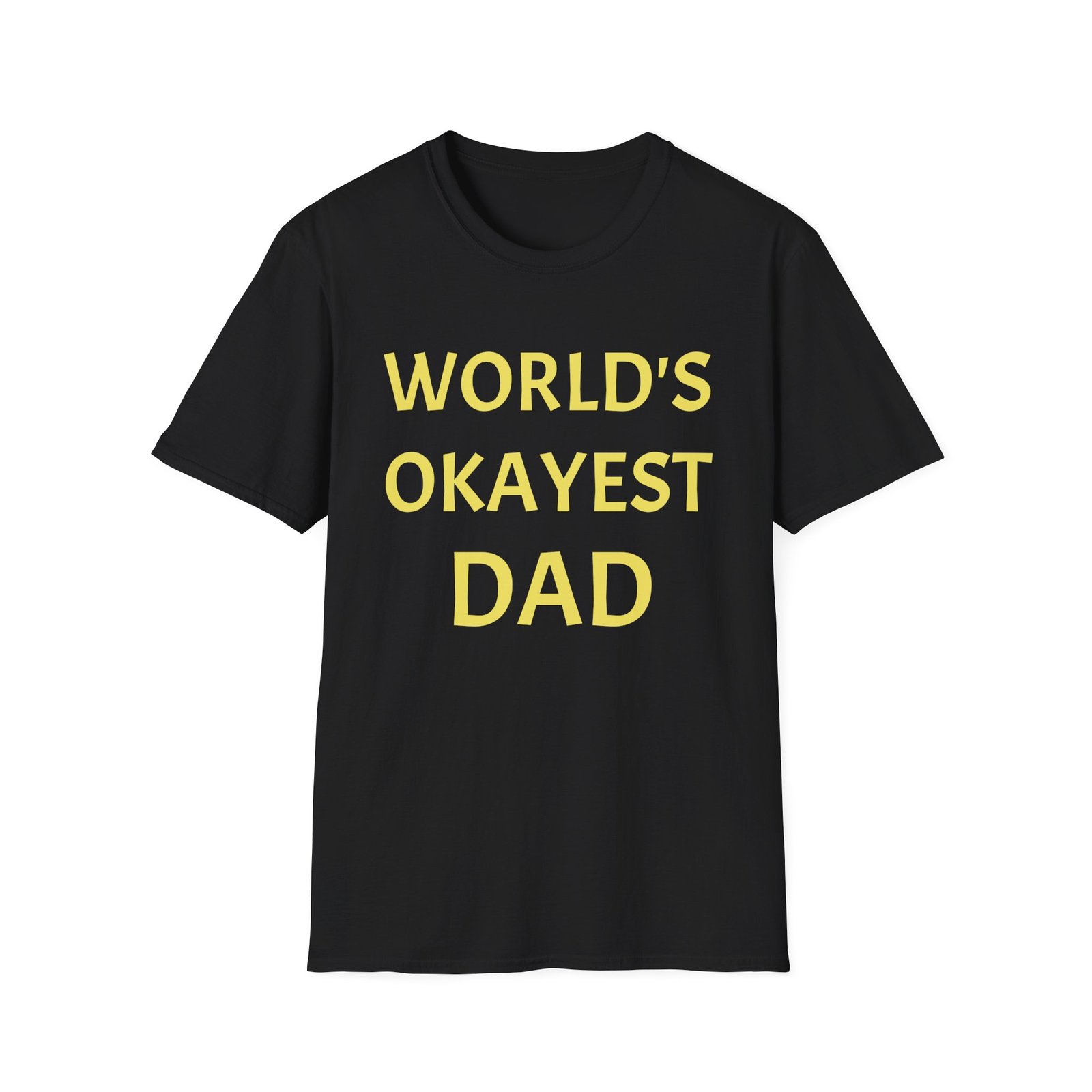 World's Okayest Dad T-Shirt — Funny Father's Day Dad Tee