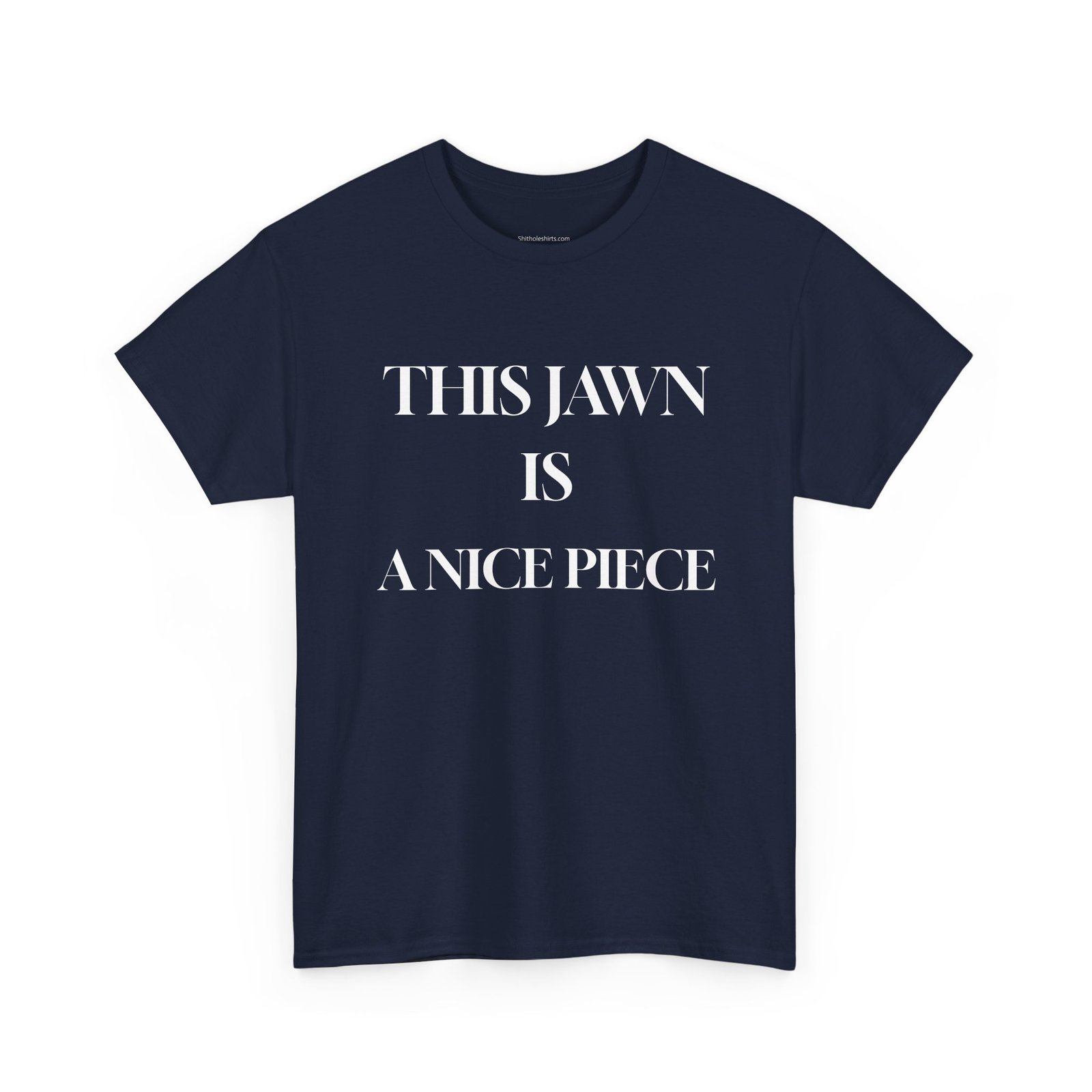 "This Jawn Is A Nice Piece" Tee - Urban Slang Graphic T-Shirt - Image 19