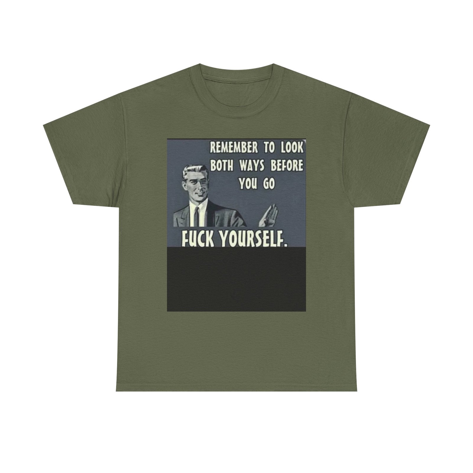Graphic Tee — "Remember to Look Both Ways Before You Go, F*** Yourself" Vintage-Inspired Novelty Shirt - Image 9