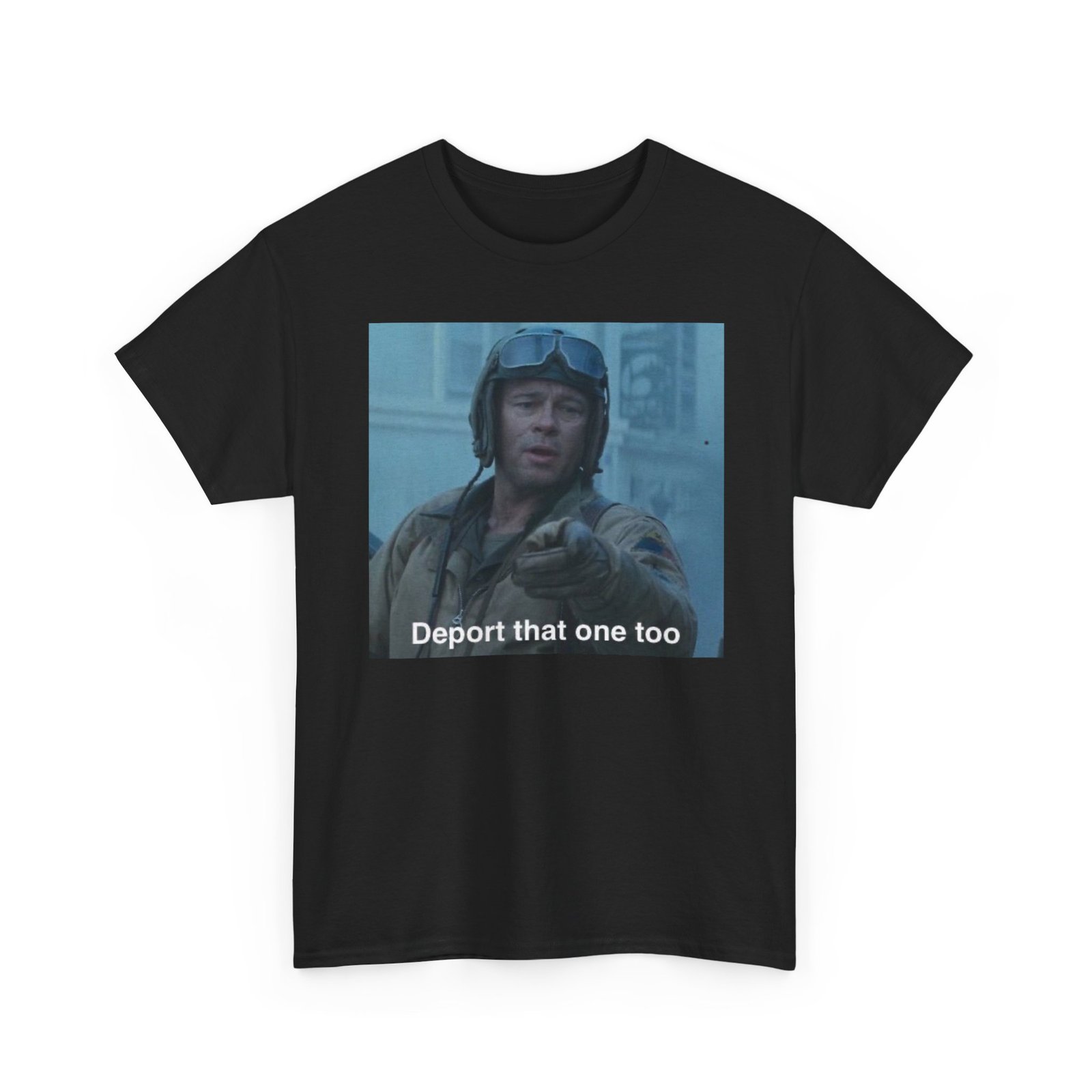 Graphic Tee — "Deport That One Too" Meme T‑Shirt - Image 3