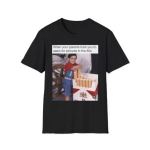 80s Sears Photo Nostalgia T-Shirt — "When your parents took you to Sears for pictures in the 80s" Vintage Meme Tee