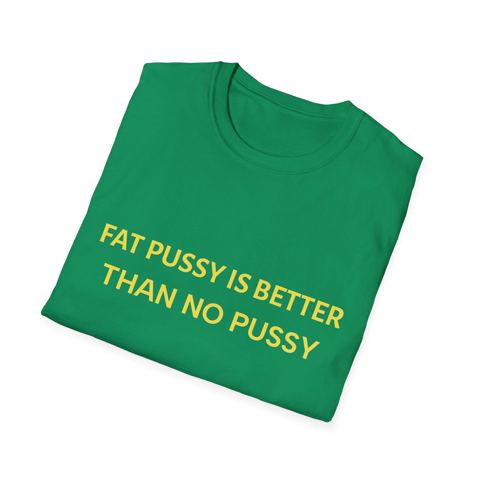Graphic T-Shirt — "Eat Pussy Is Better Than No Pussy" Bold Text Tee - Image 16