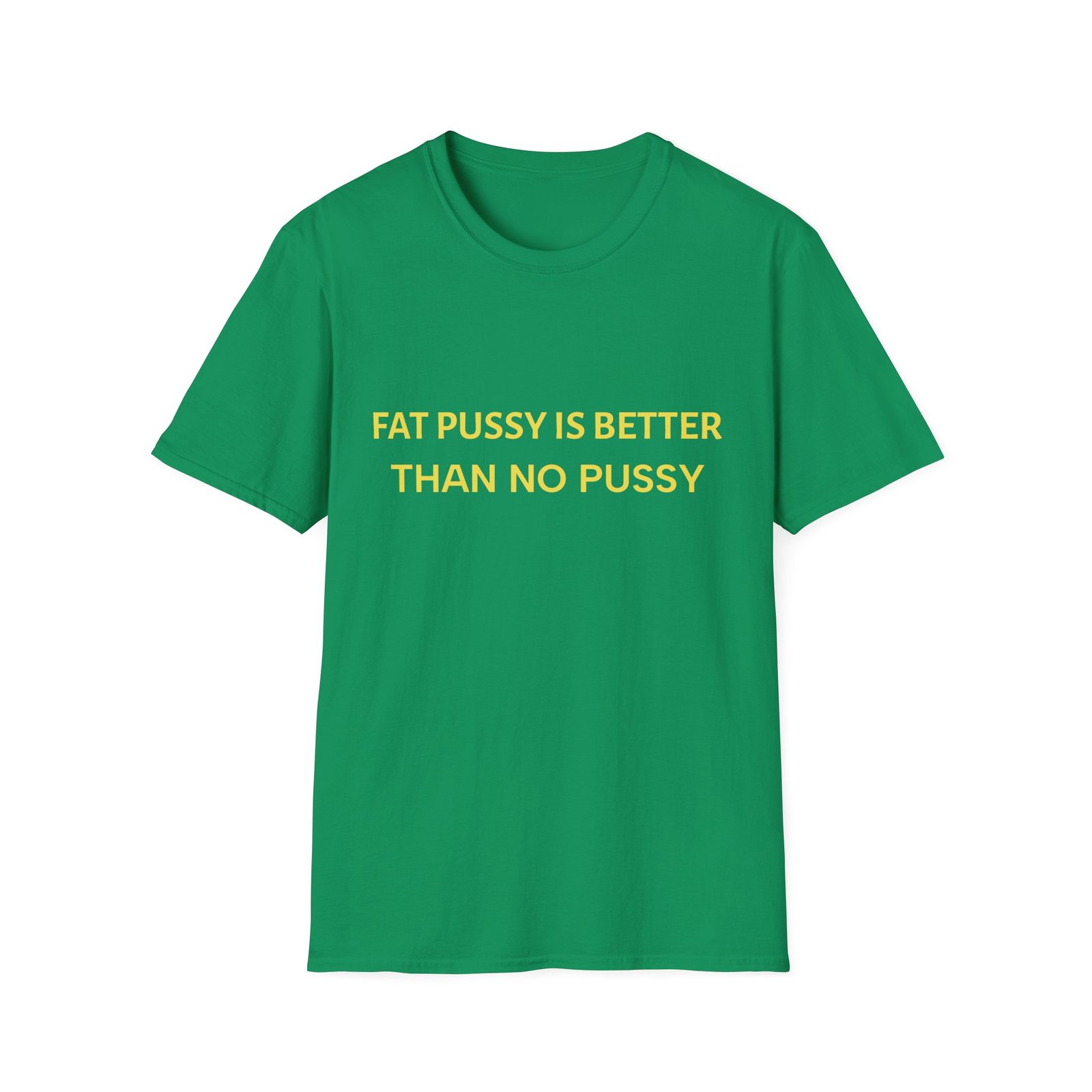 Graphic T-Shirt — "Eat Pussy Is Better Than No Pussy" Bold Text Tee - Image 13