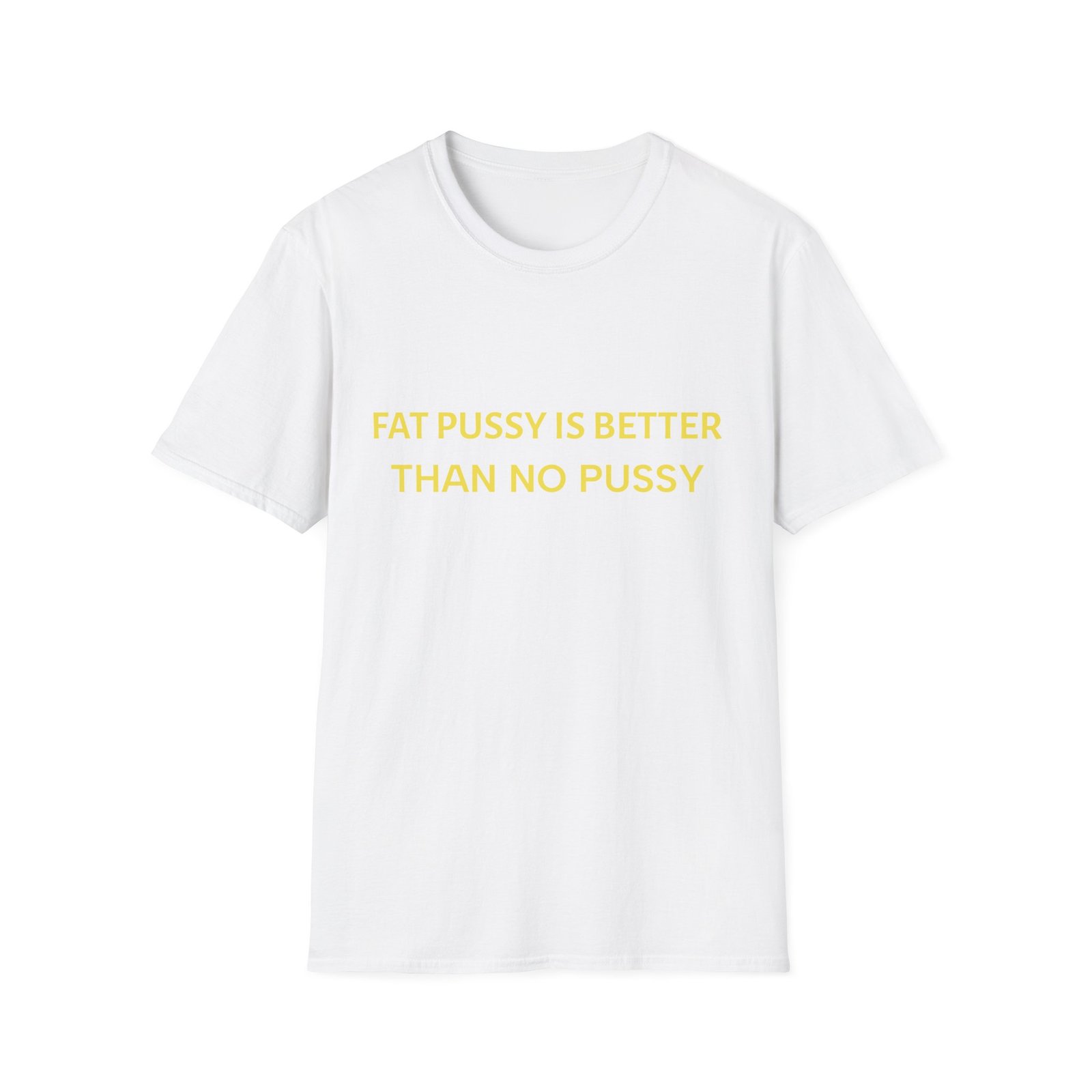 Graphic T-Shirt — "Eat Pussy Is Better Than No Pussy" Bold Text Tee - Image 5