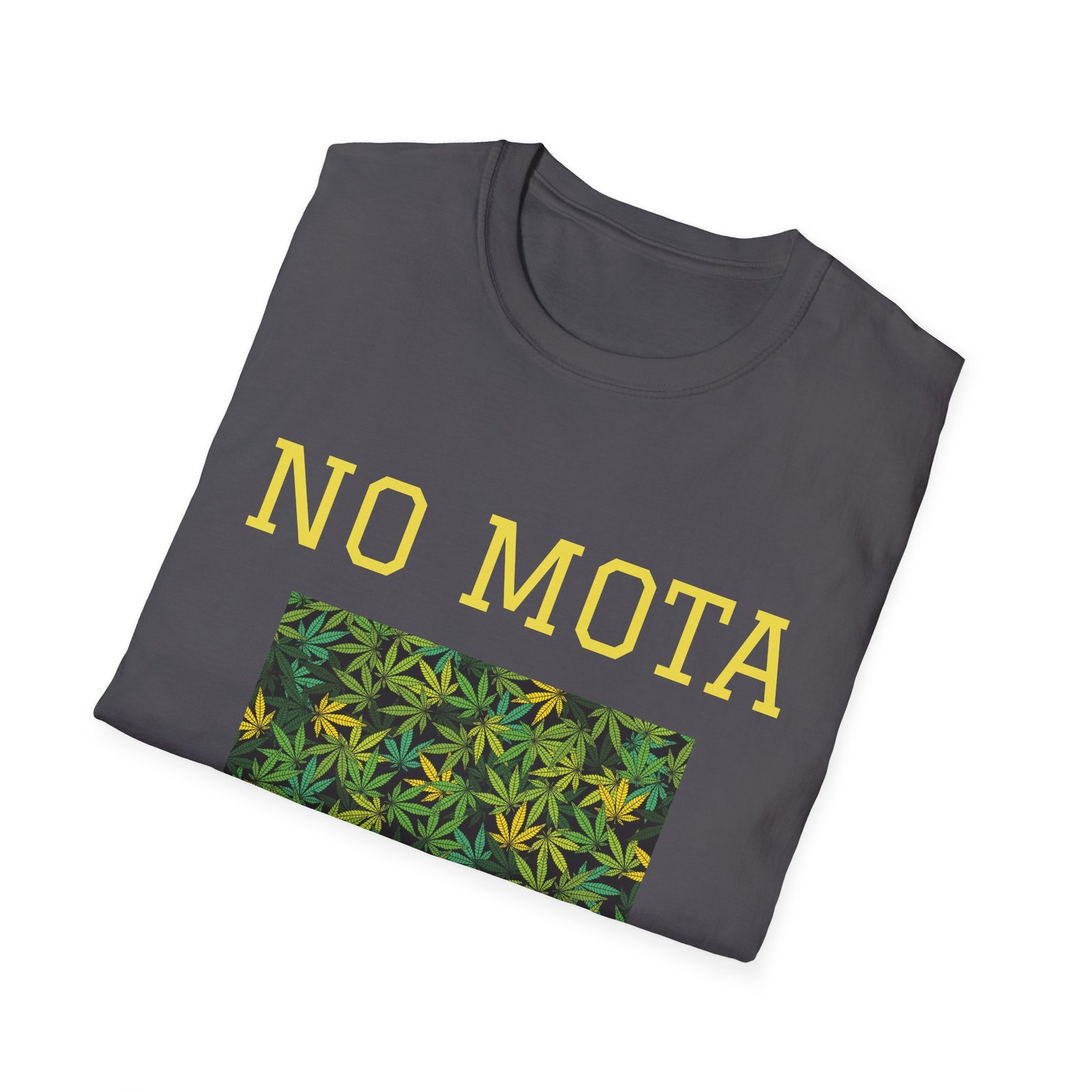 T-Shirt — "No Mota No Power" Cannabis Leaf Graphic Tee - Image 16